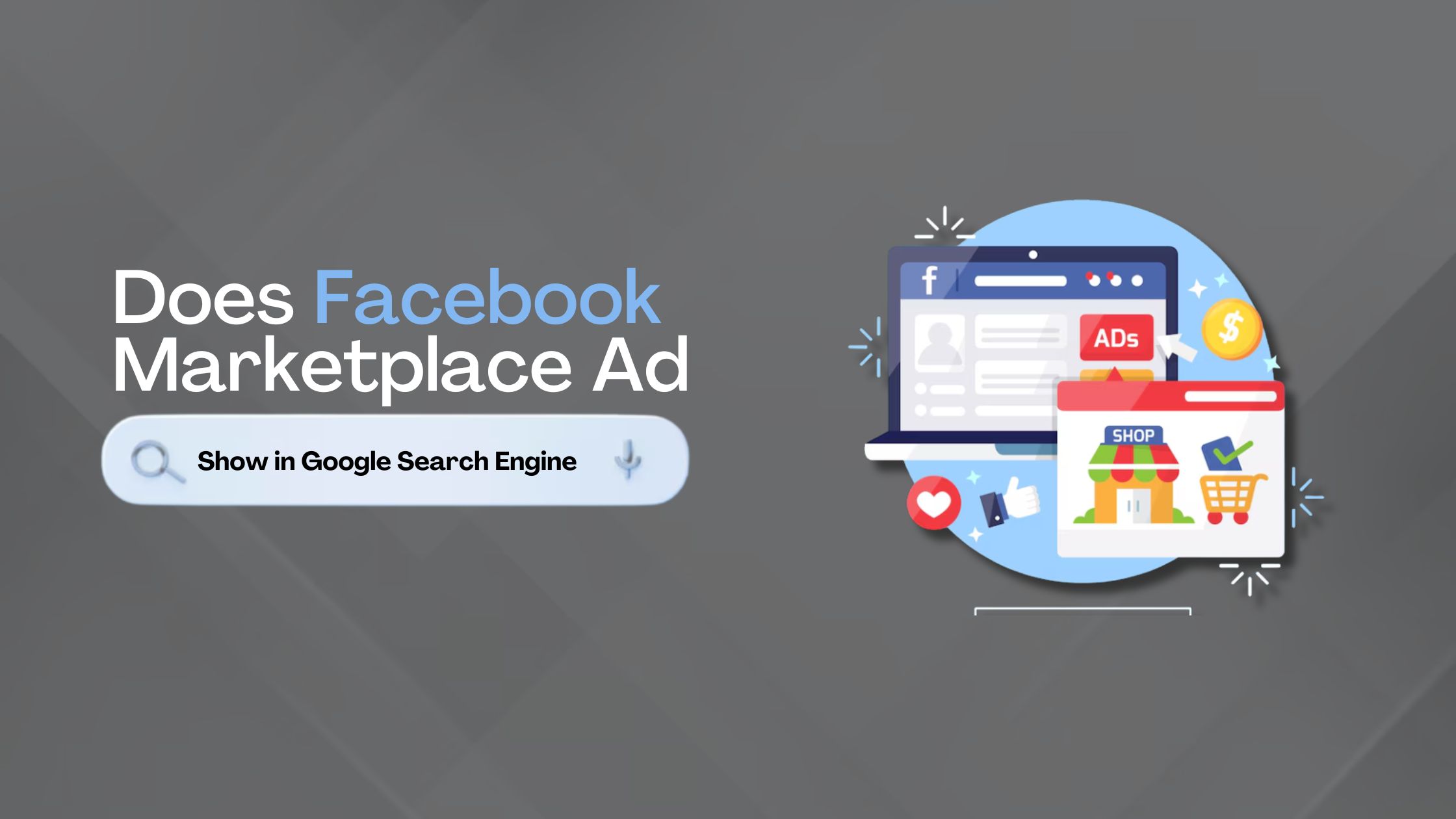 Does Facebook Marketplace Ad Show in Google Search Engine?